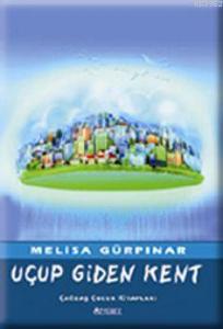 Uçup Giden Kent