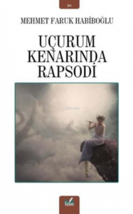 Uçurum Kenarında Rapsodi