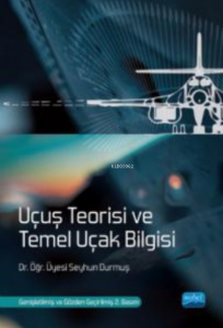 Uçuş Teorisi ve Temel Uçak Bilgisi