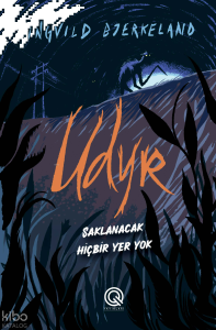Udyr (Ciltli);Saklanacak Hiçbir Yer Yok