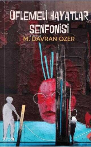 Üflemeli Hayatlar Senfonisi