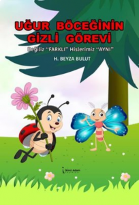 Uğur Böceğinin Gizli Görevi