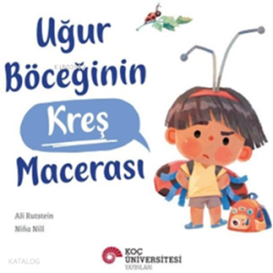 Uğur Böceğinin Kreş Macerası