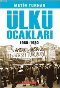 Ülkü Ocakları; 1968 - 1980