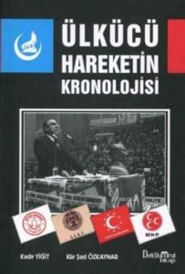 Ülkücü Hareketin Kronolojisi