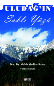 Uludağın Saklı Yüzü