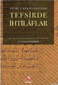 Ulumu'l Kur'an Özelinde Tefsirde İhtilaflar