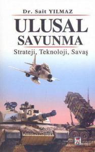 Ulusal Savunma; Strateji, Teknoloji, Savaş