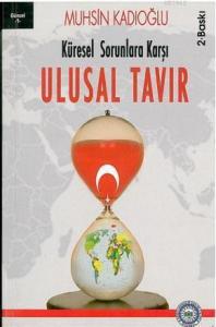 Ulusal Tavır; Küresel Sorunlara Karşı