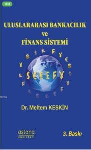 Uluslararası Bankacılık ve Finans Sistemi