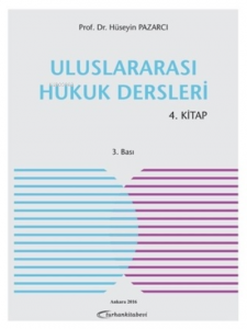 Uluslararası Hukuk Dersleri 4. Kitap