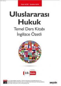 Uluslararası Hukuk Temel Ders Kitabı; (Temel İlkeler, Kavram ve Kurumlar)