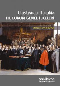 Uluslararası Hukukta Hukukun Genel İlkeleri