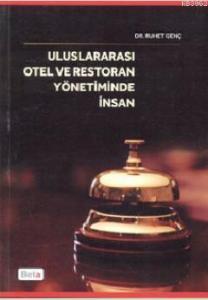 Uluslararası Otel ve Restoran Yönetiminde İnsan