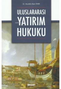 Uluslararası Yatırım Hukuku