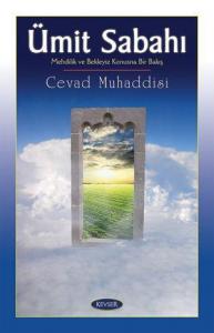 Ümit Sabahı (mehdilik ve Bekleyiş Konusuna Bir Bakış)