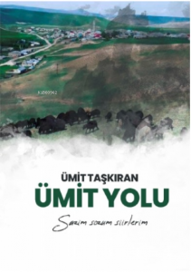 Ümit Yolu ;Sazım Sözüm Şiirlerim
