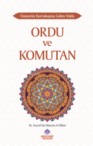 Ümmetin Kurtuluşuna Giden Yolda Ordu ve Komutan