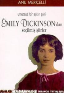 Umutsuz Bir Aşkın Şairi Emily Dickinson'dan Seçilmiş Şiirler