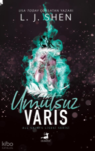 Umutsuz Varis ;All Saints Lisesi Serisi 4. Kitap