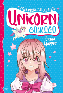 Unicorn Günlüğü 5 - Karmaşalar Yumağı