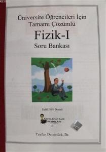 Üniversite Öğrencileri İçin Tamamı Çözümlü Fizik - 1 Soru Bankası