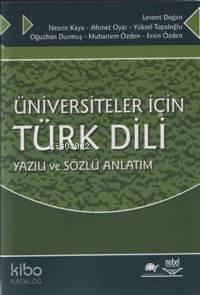 Üniversiteler İçin Türk Dili - Yazılı ve Sözlü Anlatım