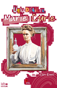 Ünlü Dâhiler: Marie Curie