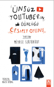 Ünsüz Youtuber'ın Günlüğü ;Cesaret Oyunu