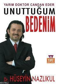 Unuttuğum Bedenim