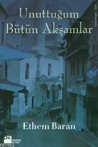 Unuttuğum Bütün Akşamlar