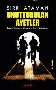 Unutturulan Ayetler; Turan Dursun - Süleyman Ateş Tartışması
