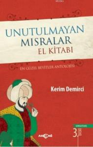 Unutulmayan Mısralar El Kitabı; En Güzel Beyitler Antolojisi