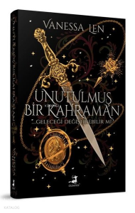 Unutulmuş Bir Kahraman Geleceği Değiştirebilirmi?