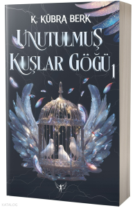 Unutulmuş Kuşlar Göğü 1