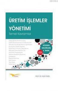 Üretim / İşlemler Yönetimi; Stratejik Kararlar ve Karar Modelleri