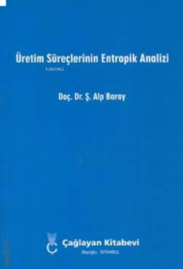 Üretim Süreçlerinin Entropik Analizi
