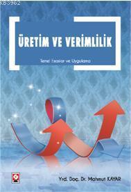 Üretim ve Verimlilik