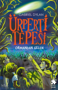 Ürperti Tepesi - Ormandan Gelen