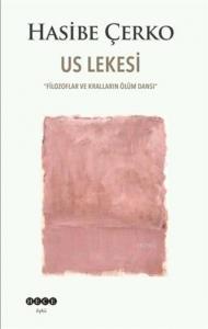 Us Lekesi; Filozoflar ve Kralların Ölüm Dansı