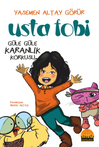 Usta Fobi Güle Güle Karanlık Korkusu