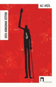 Usta Konuşmak İstiyor