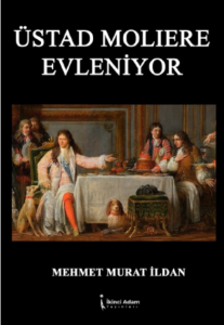 Üstad Moliere Evleniyor