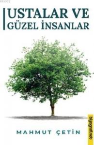 Ustalar ve Güzel İnsanlar