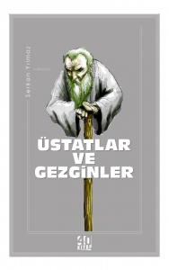 Üstatlar ve Gezginler