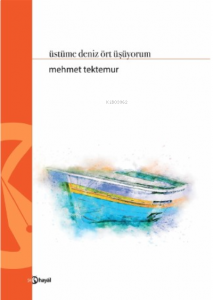 Üstüne Deniz Ört Üşüyorum