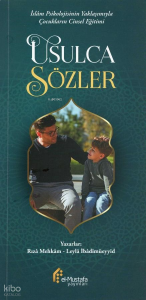 Usulca Sözler;İslam Psikolojisinin Yaklaşımıyla  Çocukların Cinsel Eğitimi