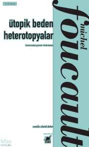 Ütopik Beden Heterotopyalar