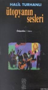 Ütopyanın Sesleri