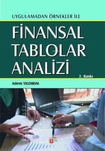Uygulamadan Örnekler İle Finansal Tablolar Analizi